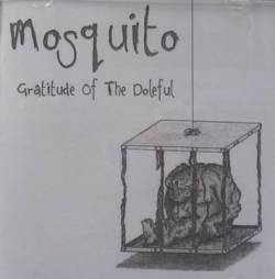Mosquito : Gratitude of the Doleful